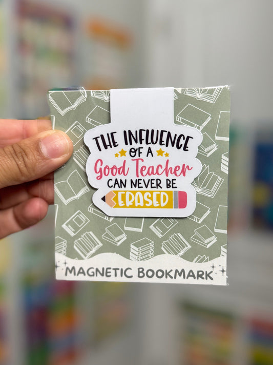 The Influence of a Good Teacher Magnetic Bookmark