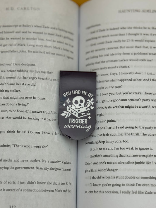 You Had Me At Trigger Warning Magnetic Bookmark