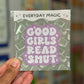 Good Girls Read Smut Sticker