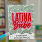 Latina Babe Sticker